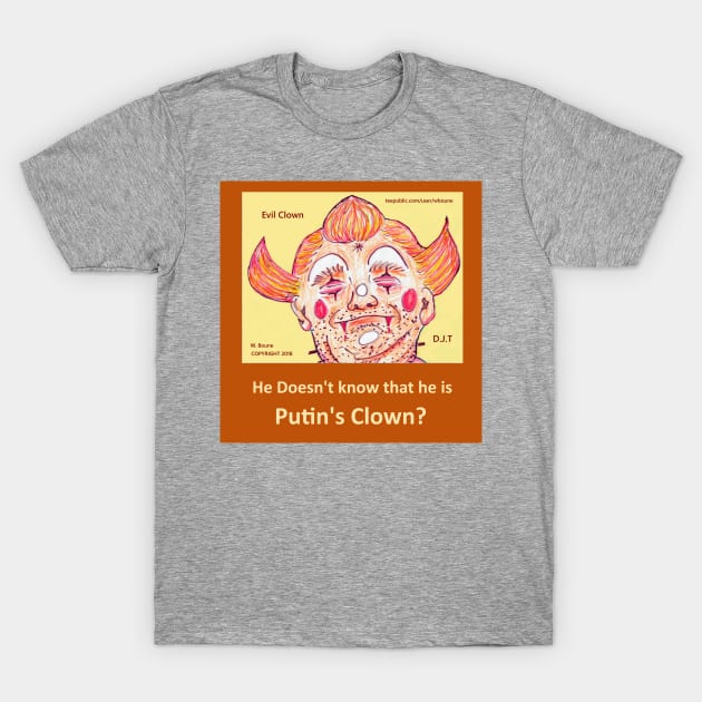 Putin's Clown T-Shirt by wboune
